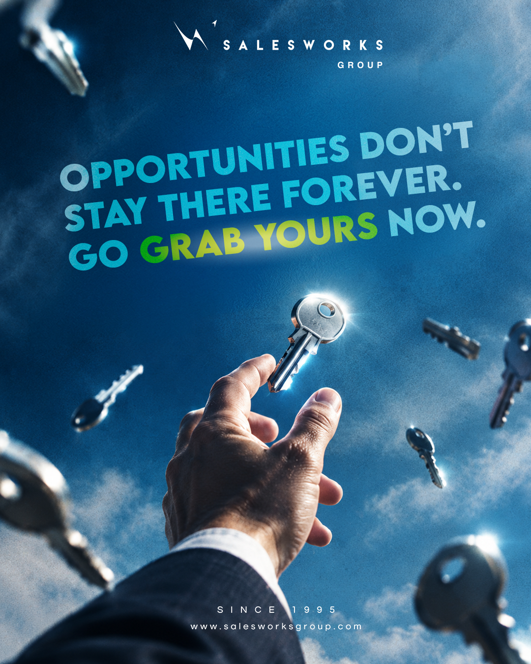 Salesworks poster with a hand reaching for a glowing key among falling keys, reading Opportunities don't stay there forever