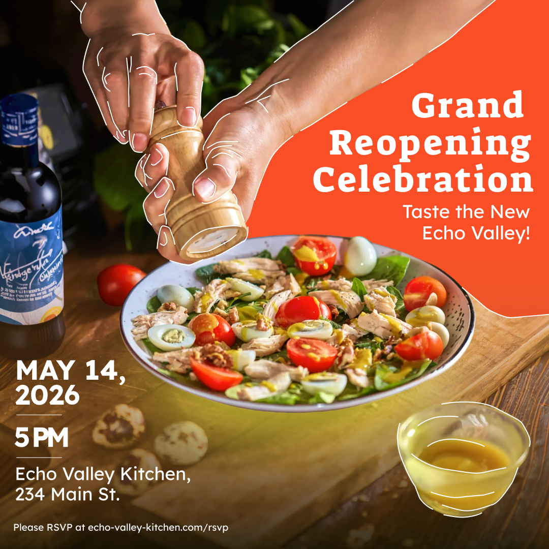 Echo Valley Kitchen grand reopening poster with a hand grinding pepper over a fresh salad