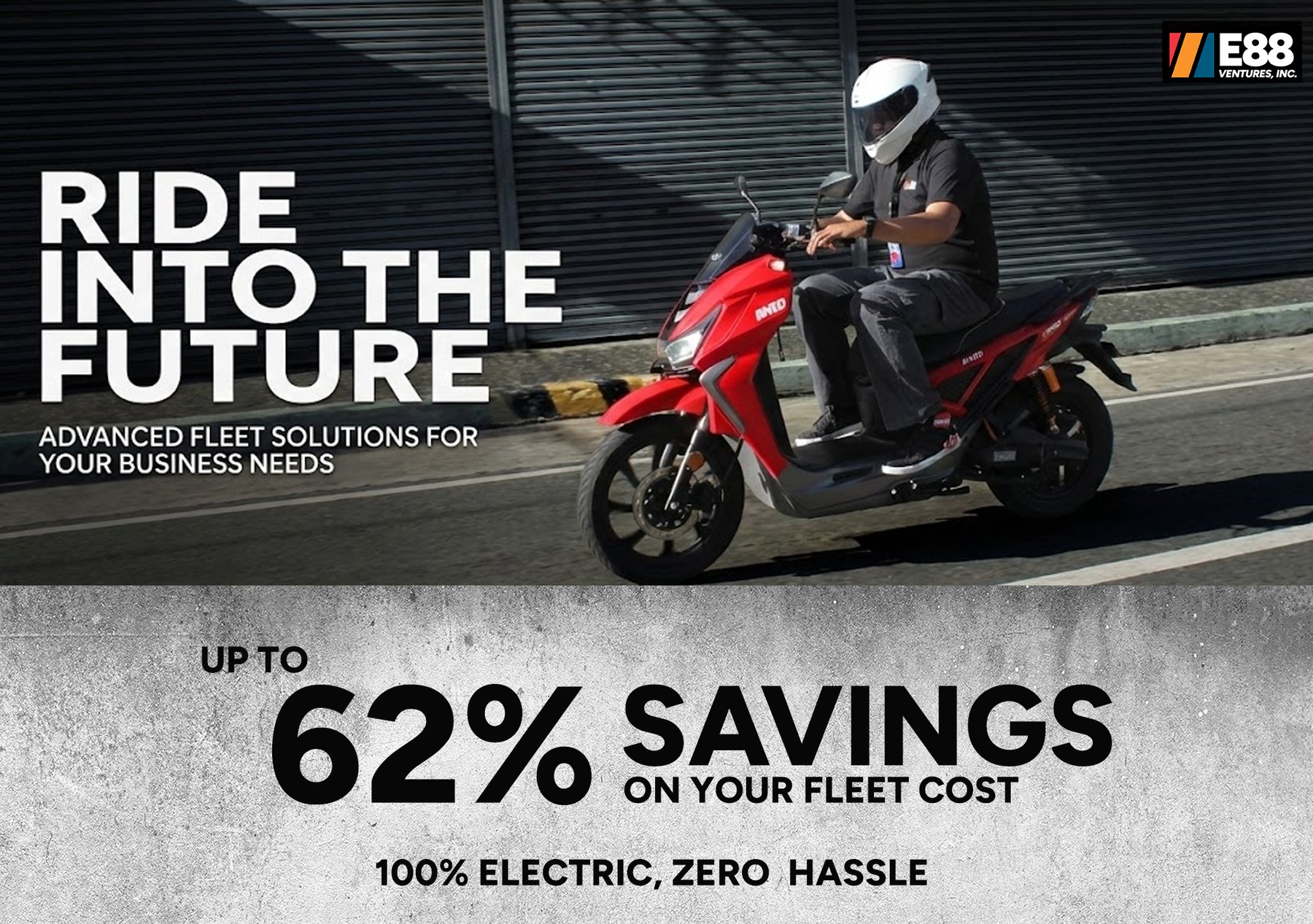 E88 creative reading Ride Into The Future with a rider on an electric motorcycle and a 62% fleet savings callout